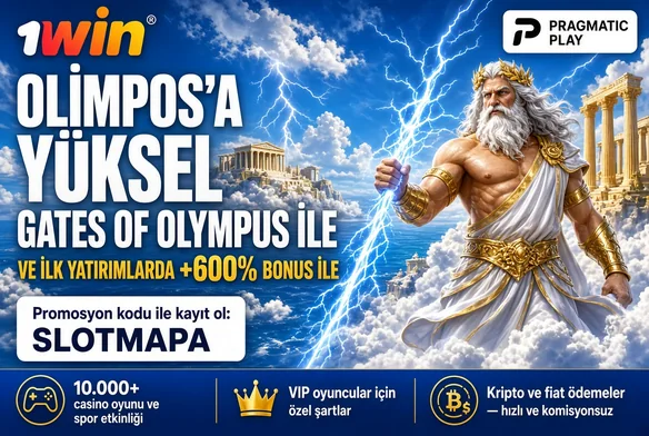 1win Gates of Olympus: SLOTMAPA koduyla Olimpos'a yüksel