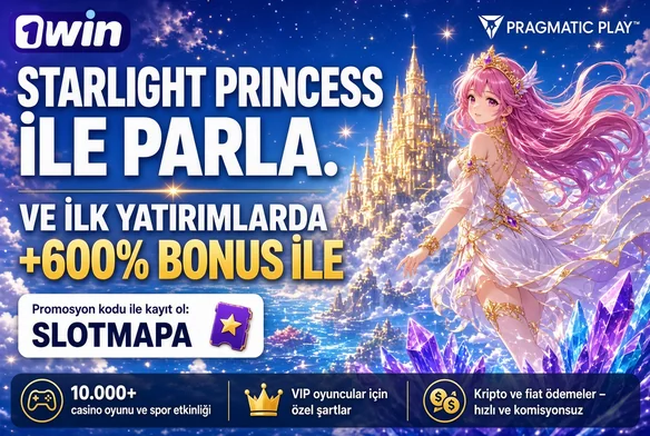 1win Starlight Princess: SLOTMAPA koduyla parla